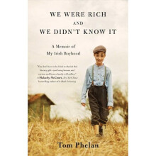 We Were Rich and We Didn't Know It