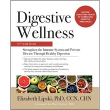 Digestive Wellness: Strengthen the Immune System and Prevent Disease Through Healthy Digestion, Fifth Edition