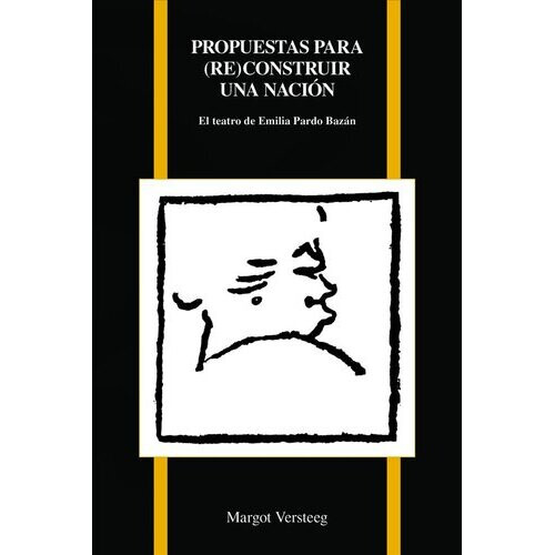 Propuestas par (re)construir una nacion