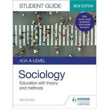 AQA A-level Sociology Student Guide 1: Education with theory and methods