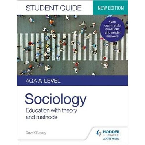AQA A-level Sociology Student Guide 1: Education with theory and methods