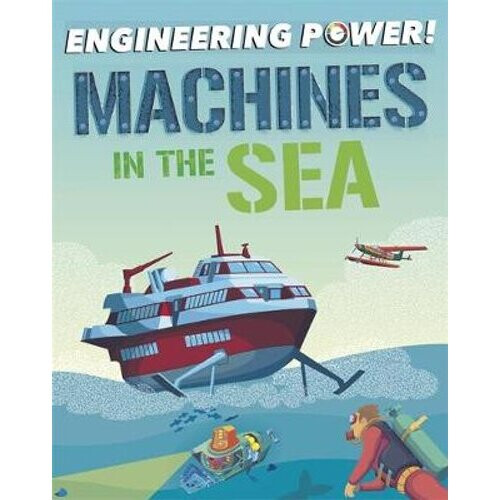 Engineering Power!: Machines at Sea