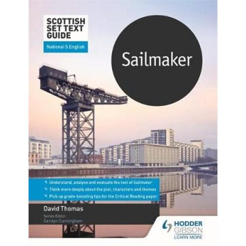 Scottish Set Text Guide: Sailmaker for National 5 English