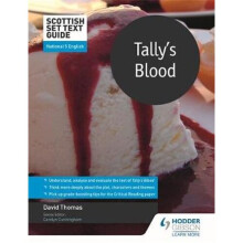 Scottish Set Text Guide: Tally's Blood for National 5 English