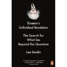 Einstein's Unfinished Revolution