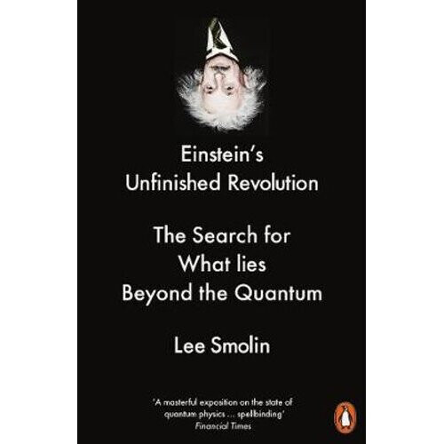 Einstein's Unfinished Revolution