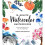 15-Minute Watercolor Masterpieces 1