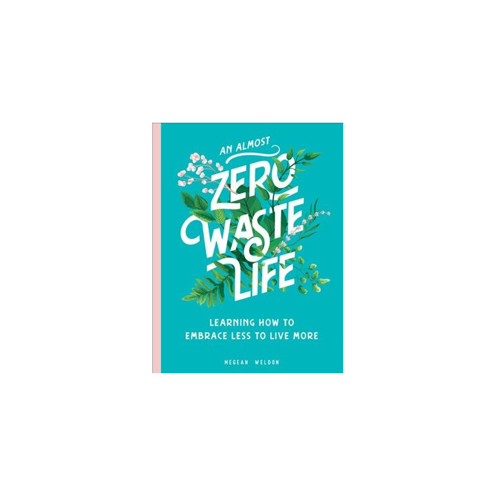 An Almost Zero Waste Life