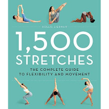 1,500 Stretches: The Complete Guide to Flexibility and Movement