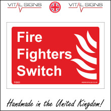 (300 x 200mm - 12 x 8, 1mm Pvc Foamex) FI083 Fire Fighters Switch Sign