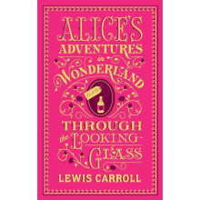 Alice's Adventures in Wonderland & Through The Looking Glass by Lewis Carroll | Barnes & Noble Flexibound Edition