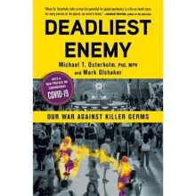 Deadliest Enemy: Our War Against Killer Germs