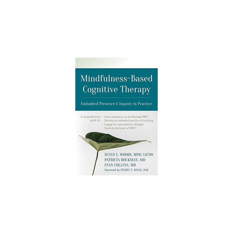 New Harbinger Light Mindfulness-Based Cognitive Therapy Embodied Presence And Inquiry In Practice
