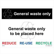 (600 x 400mm - 24 x 16, Magnetic - Vehicle Grade) GE164 General Waste Only SIGN rubbish bin garbage reduce reuse recycle skip can