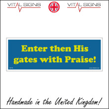 (450 x 150mm - 18 x 6, 5mm Heavy Duty Foamex Foamboard) GE736 Enter Then His Gates With Praise Sign church religion holy banner praise