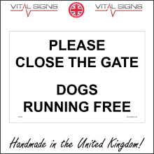 (200 x 150mm - 8 x 6, Sticker / Sav - White Background) GE746 Please Close The Gate Dogs Running Free Sign dog roam farm yard