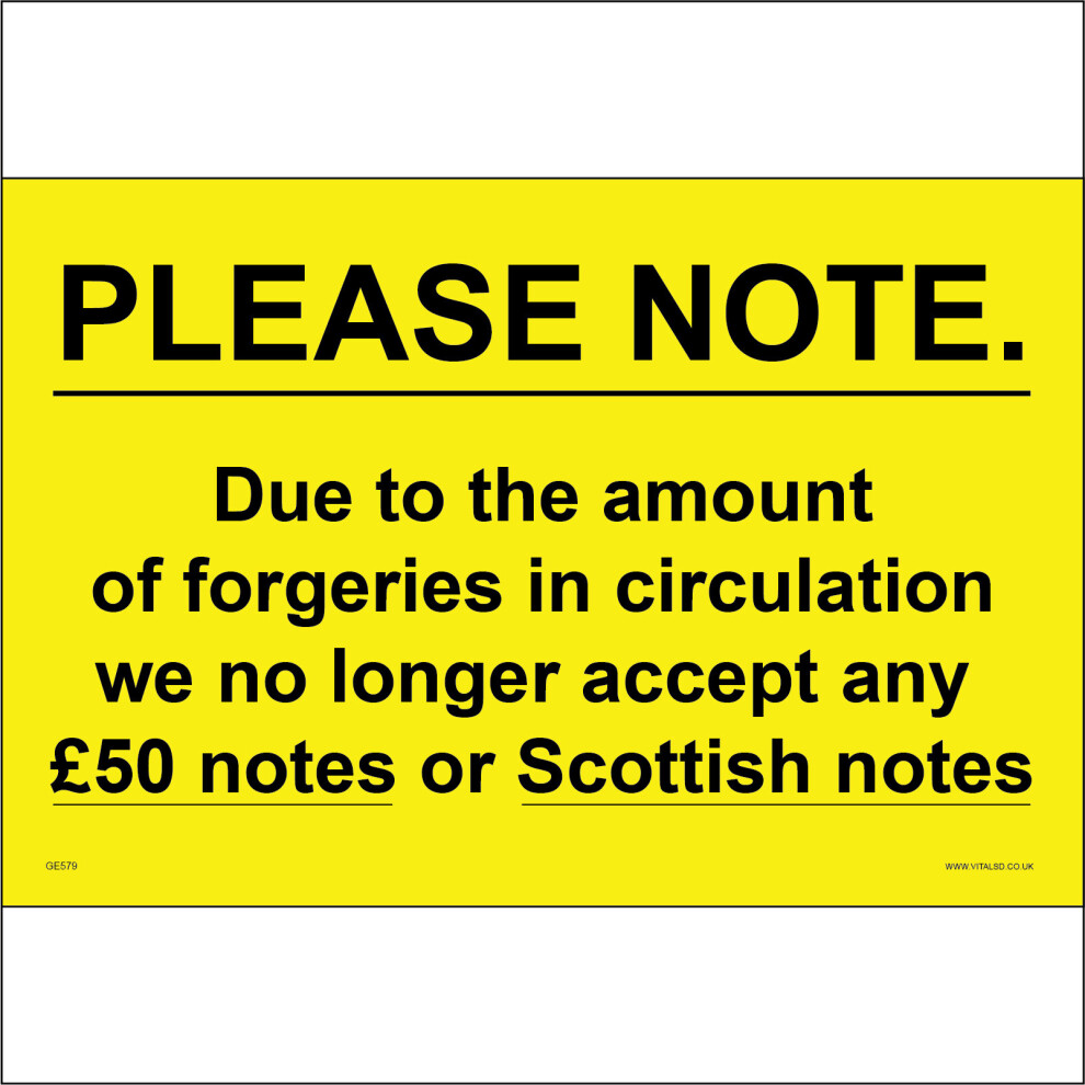 (400 x 300mm - 16 x 12, Sticker / Sav - White Background) GE579 Due To Forgeries We No Longer Accept Any Â£50 Or Scottish Notes SIGN-image-OPC-P5WFG67-NEW