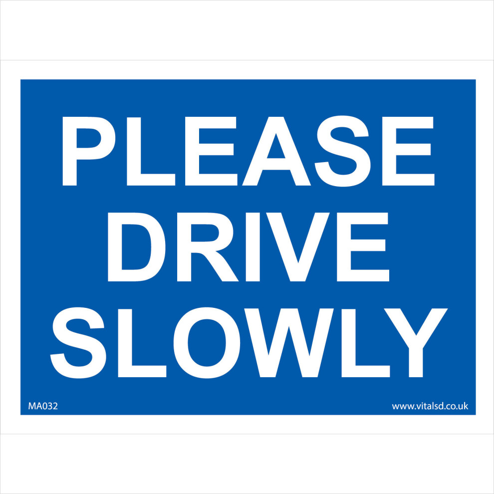 (150 x 100mm - 6 x 4, 5mm Heavy Duty Foamex Foamboard) MA032 Please Drive Slowly SIGN caution residents children playing animals slow-image-OPC-P5WFPZN-NEW