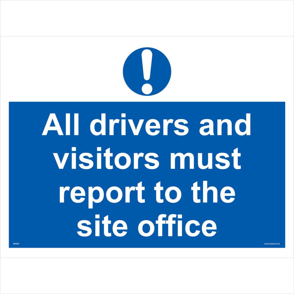(300 x 200mm - 12 x 8, Dibond / Composite Aluminium) MA003 All Drivers Visitors Must Report To Site Office SIGN construction building-image-OPC-P5WFS2P-NEW