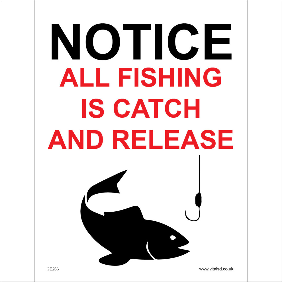 (150 x 200mm - 6 x 8, 5mm Heavy Duty Foamex Foamboard) GE266 Notice All Fishing Is Catch and Release SIGN river sea lake pond rod bait-image-OPC-P5WFMDN-NEW