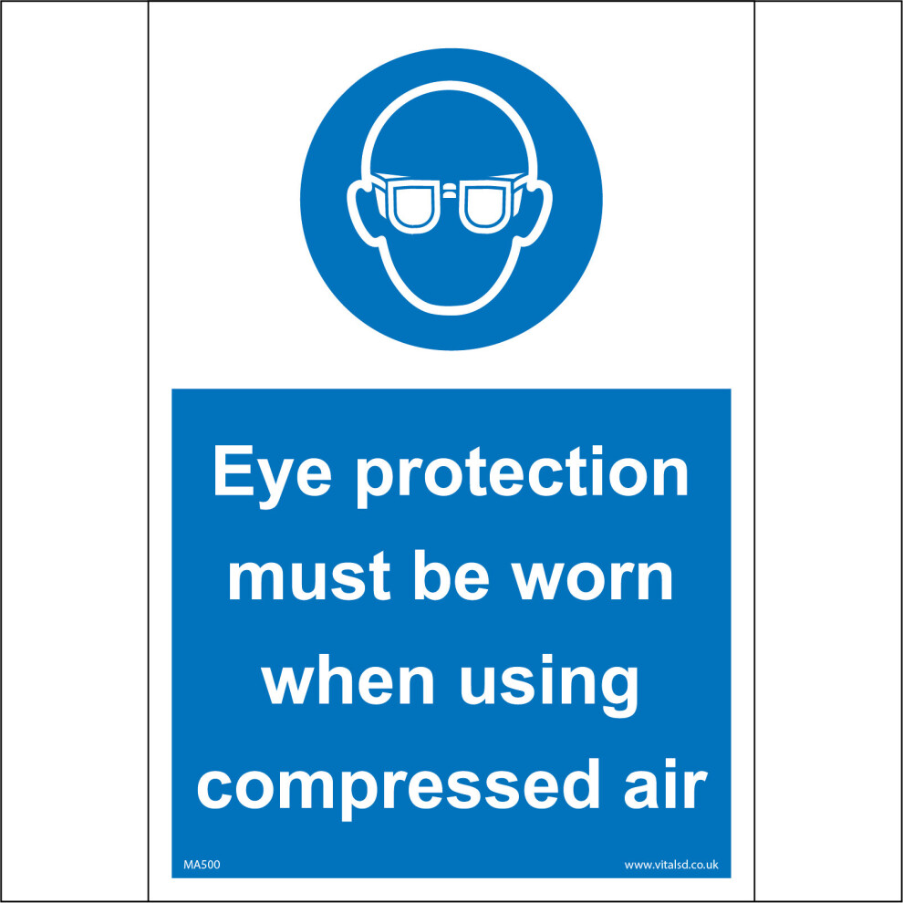 (400 x 600mm - 16 x 24, Sticker / Sav - White Background) MA500 Eye Protection Must Be Worn When Using Compressed Air Goggles Sign-image-OPC-P5WFTYY-NEW