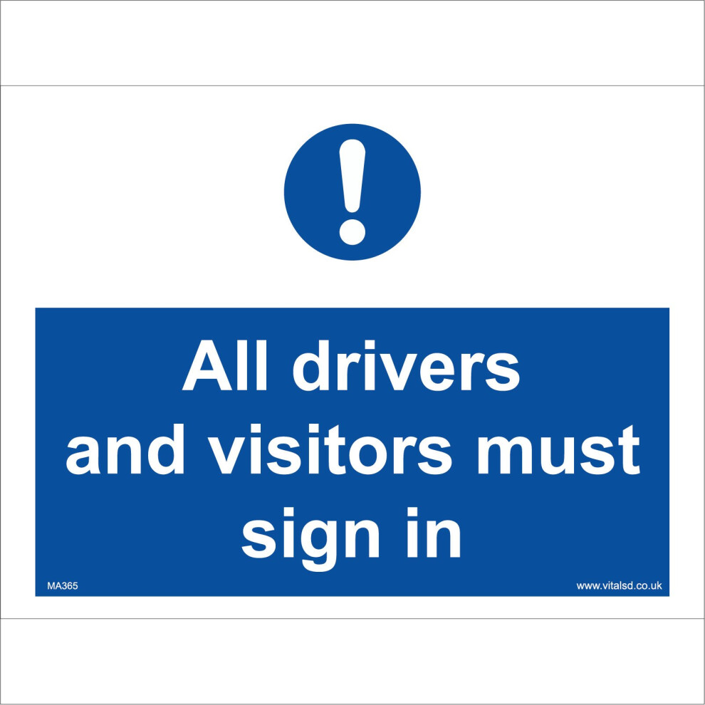 (200 x 150mm - 8 x 6, 10mm Extra Heavy Duty Foamex Foamboard) MA365 All Drivers And Visitors Must Sign In SIGN reception site office workplace-image-OPC-P5WFV6D-NEW