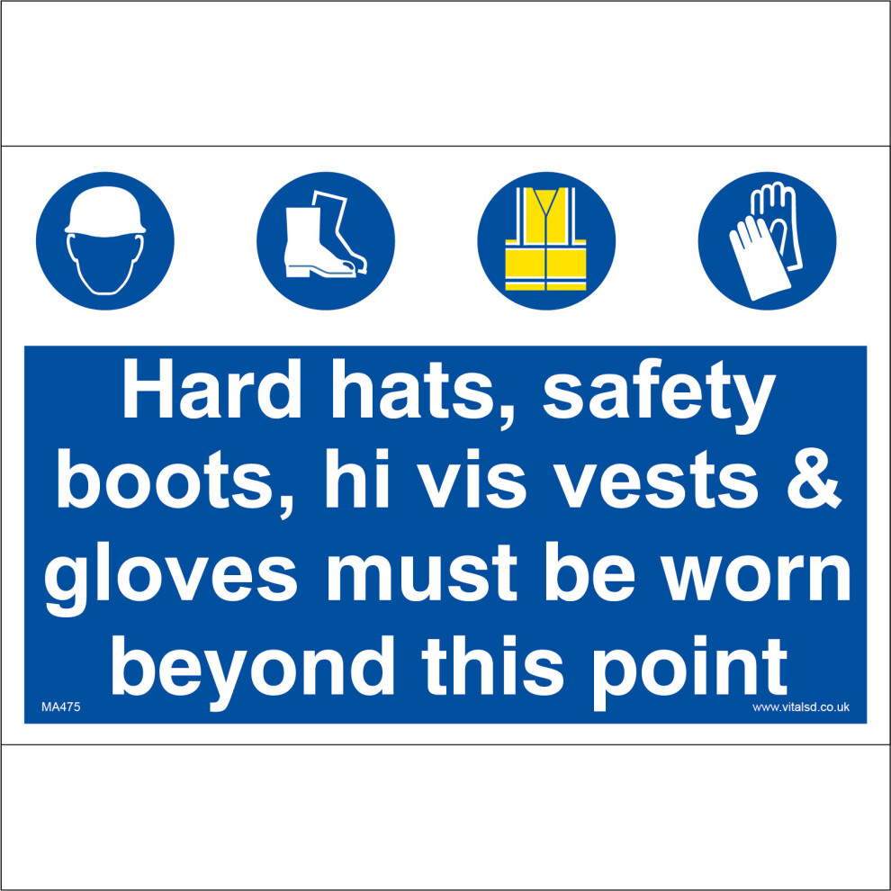 (200 x 150mm - 8 x 6, 5mm Heavy Duty Foamex Foamboard) MA475 Hard Hats Safety Boots Hi Vis Vests & Gloves Must Be Worn SIGN ppe-image-OPC-P5WFYWH-NEW