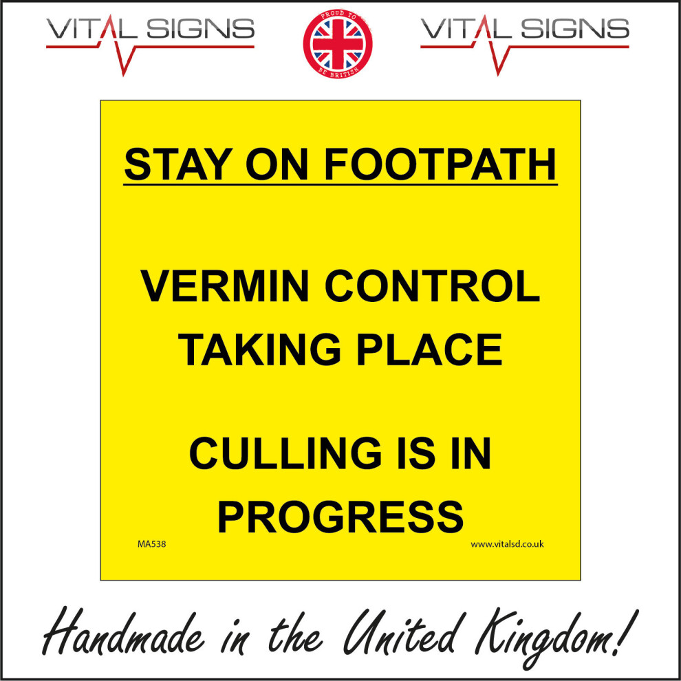 (450 x 450mm - 18 x 18, 10mm Extra Heavy Duty Foamex Foamboard) MA538 Stay On Footpath Vermin Control Taking Place Culling Is In Progress Sign-image-OPC-P5WG2H6-NEW