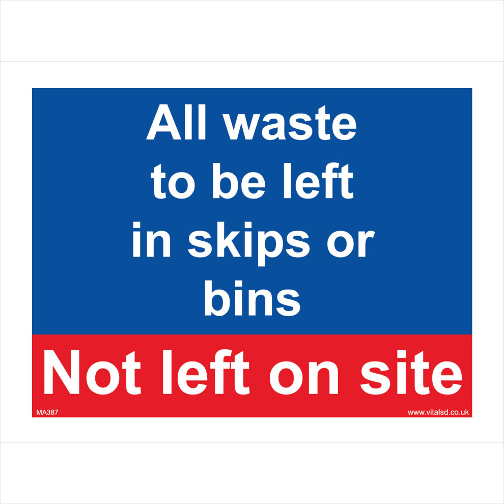 (400 x 300mm - 16 x 12, Sticker / Sav - White Background) MA387 All Waste To Be Left In Skips Or Bins SIGN rubble trash litter cannisters-image-OPC-P5WGM62-NEW