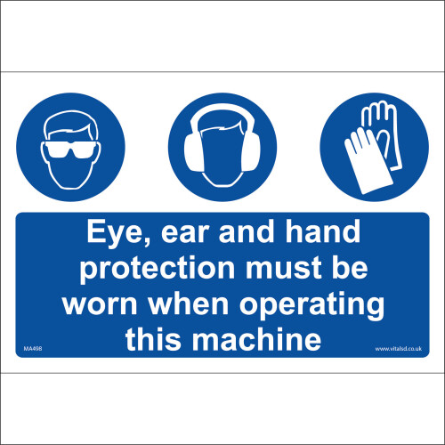 Eye Protection Operating Machine Sign (600 x 450mm - 24 x 18, 5mm Heavy Duty Foamex Foamboard) MA498 Eye Ear ...