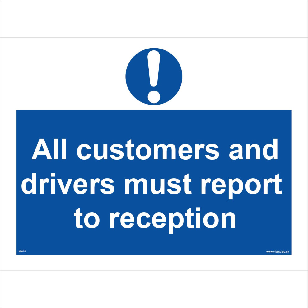 (200 x 150mm - 8 x 6, 10mm Extra Heavy Duty Foamex Foamboard) MA408 All Customers and Drivers Must Report To Reception SIGN site cabin-image-OPC-P5WH9XP-NEW