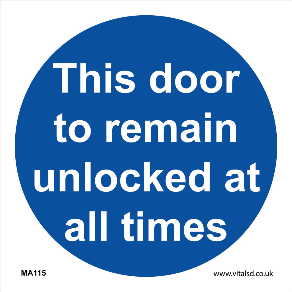 (450 x 450mm - 18 x 18, 10mm Extra Heavy Duty Foamex Foamboard) MA115 This Door To Remain Unlocked At All Times SIGN open unfasten handle bolt-image-OPC-P5WHH7K-NEW