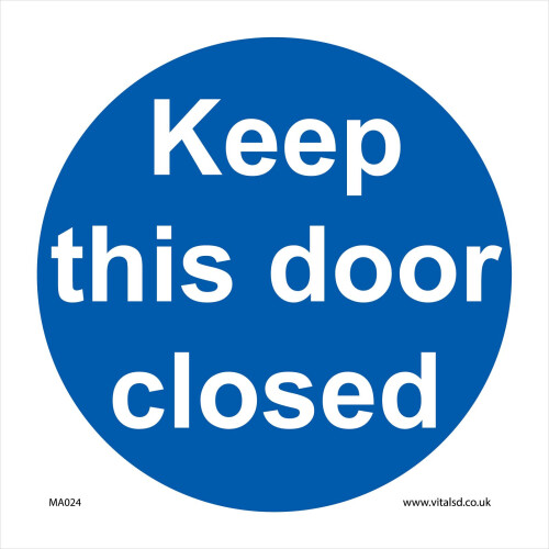 (150 x 150mm - 6 x 6, Sticker / Sav - White Background) MA024 Keep This Door Closed SIGN health safety fire hazard workplace public