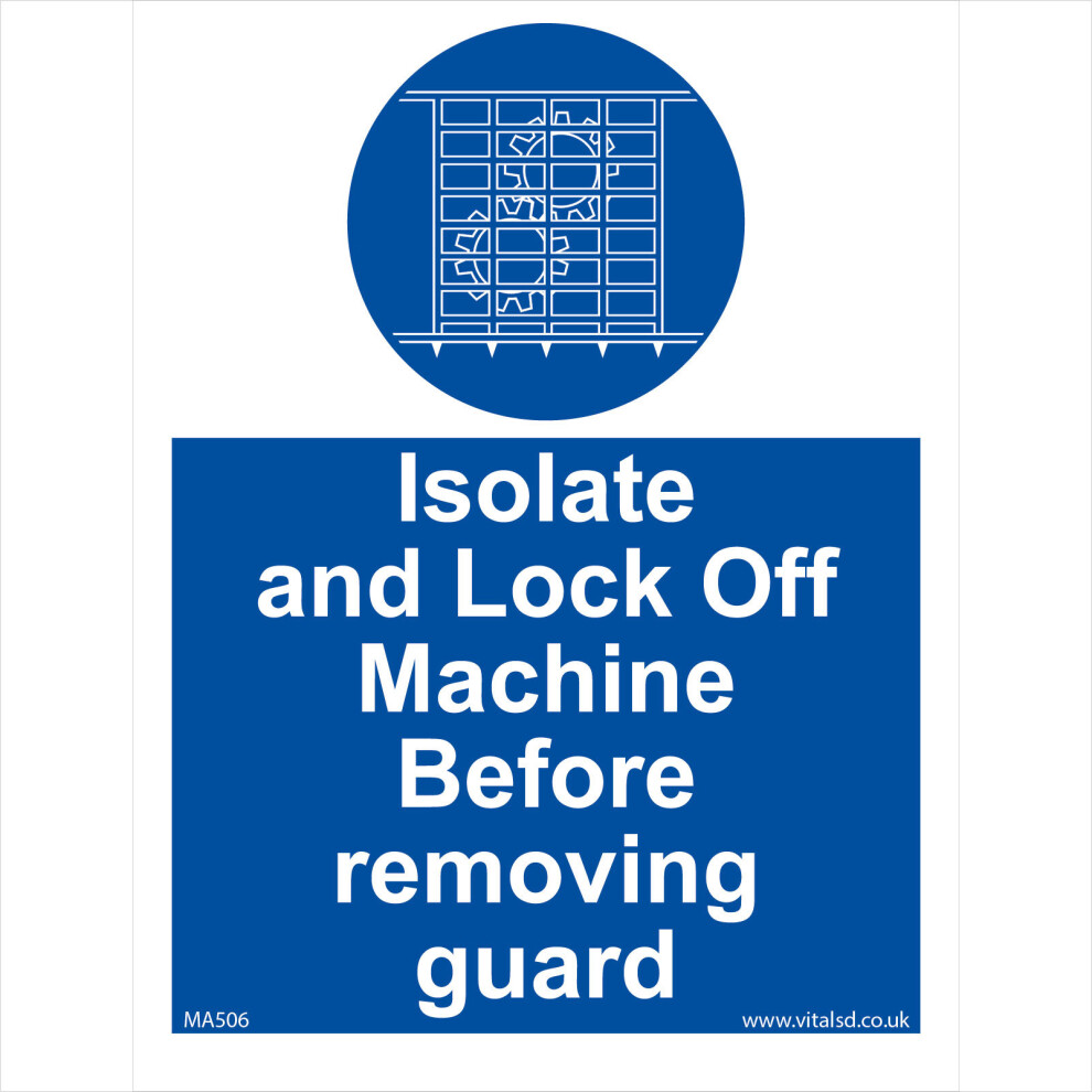 (100 x 150mm - 4 x 6, 10mm Extra Heavy Duty Foamex Foamboard) MA506 Isolate And Lock Off Machine Before Removing Guard Sharp Knife Blades Sign-image-OPC-P5WJ2FH-NEW