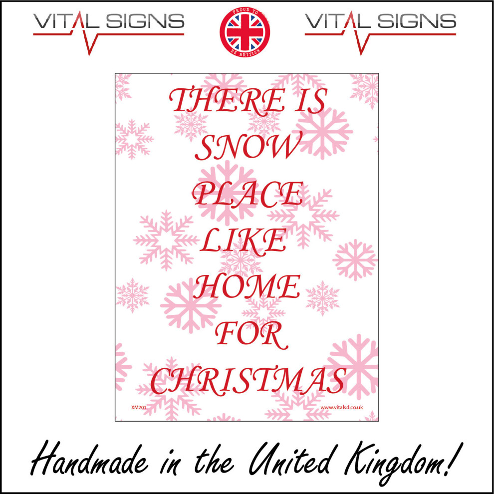 (200 x 300mm - 8 x 12, Sticker / Sav - White Background) XM201 There Is Snow Place Like Home For Christmas Sign fun xmas decoration-image-OPC-P5WKTC8-NEW
