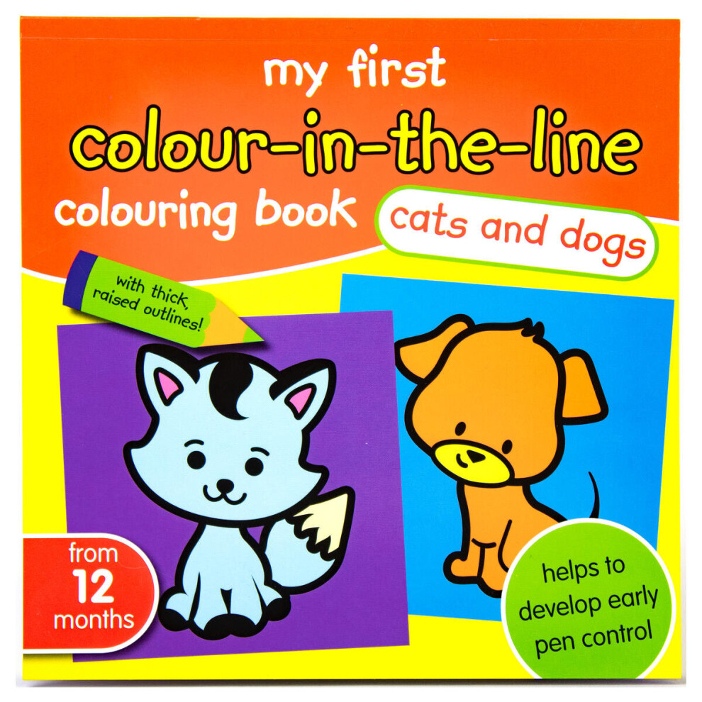 My First Colour in the Line Colouring Book - Cats and Dogs