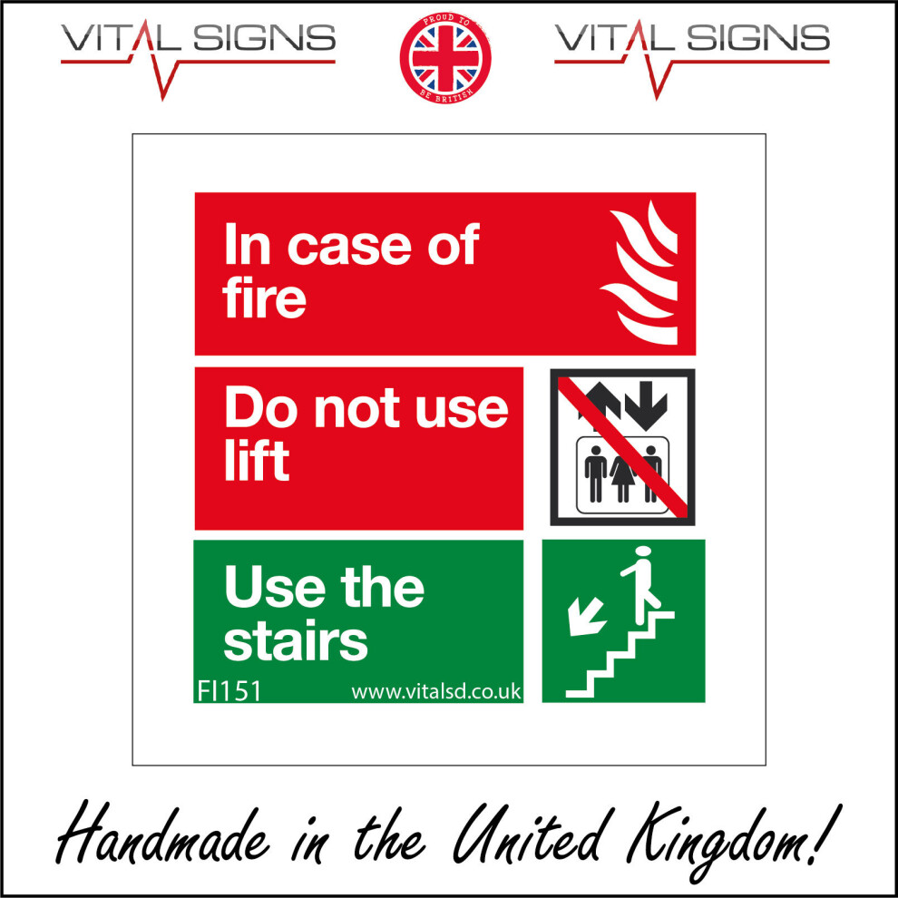 (150 x 150mm - 6 x 6, 3mm Standard Foamex Foamboard) FI151 In Case of Fire Do Not Use The Lift Use The Stairs SIGN evacuate  alarm-image-OPC-P5WN9Q5-NEW