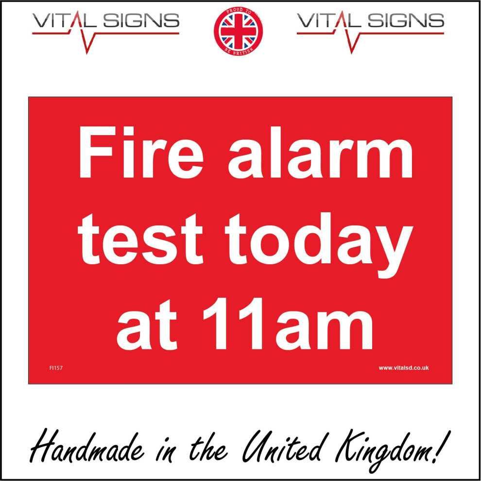 (400 x 300mm - 16 x 12, Sticker / Sav - White Background) FI157 Fire Alarm Test Today At 11am SIGN drill evacuate precaution office-image-OPC-P5WN9YF-NEW