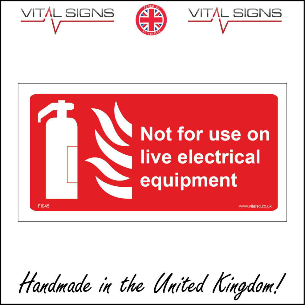 (600 x 300mm - 24 x 12, Magnetic - Vehicle Grade) FI045 Not For Use On Electrical Live Equipment Fires Extinguisher SIGN hydrant-image-OPC-P5WMXZK-NEW