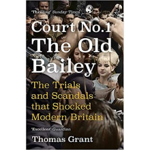 Court Number One: The Trials and Scandals that Shocked Modern Britain