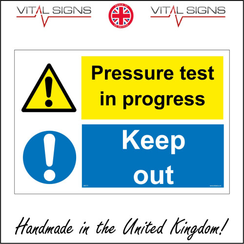 X Mm X Mm Heavy Duty Foamex Foamboard Pressure Test In Progress Keep Out Sign