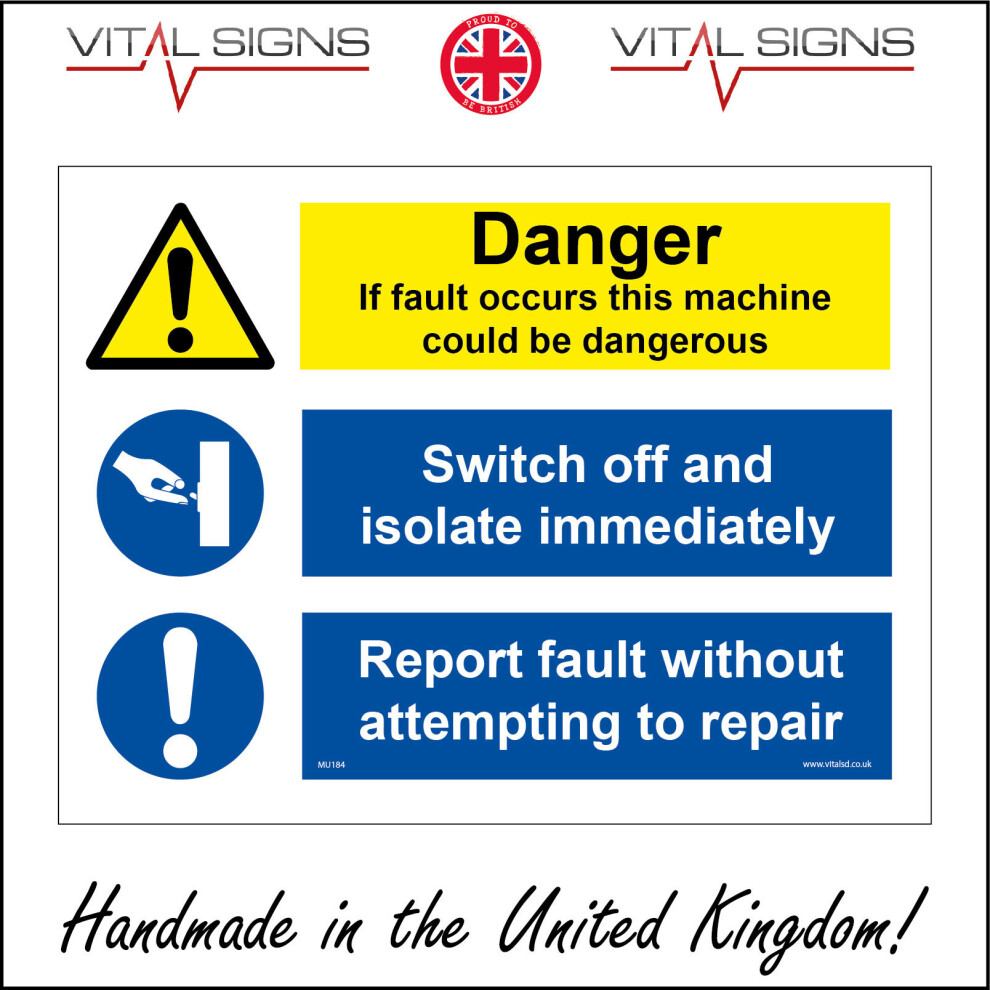 (150 x 100mm - 6 x 4, 10mm Extra Heavy Duty Foamex Foamboard) MU184 Danger If Fault Occurs This Machine Could Be Dangerous Switch Off Sign-image-OPC-P5WZ8FN-NEW