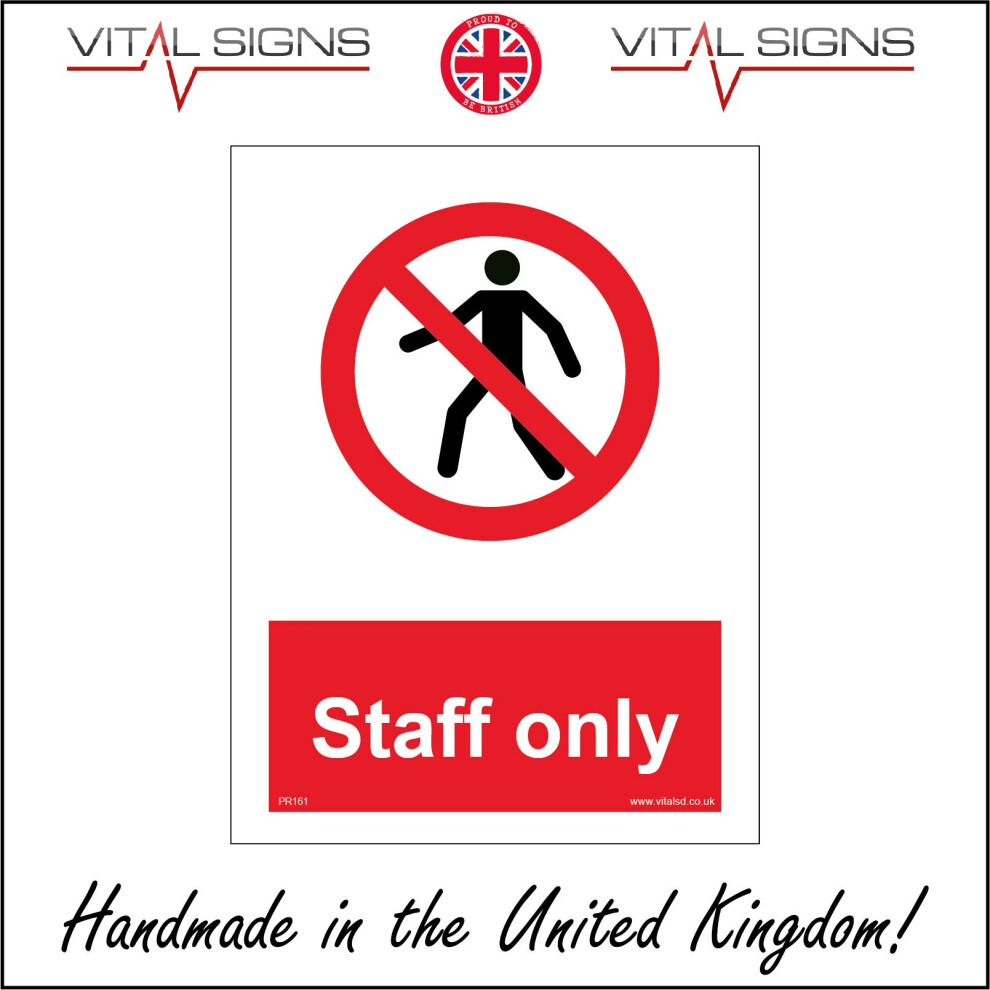 (150 x 200mm - 6 x 8, Sticker / Sav - White Background) PR161 Staff Only SIGN no entry keep out public visitors workplace shops factory
