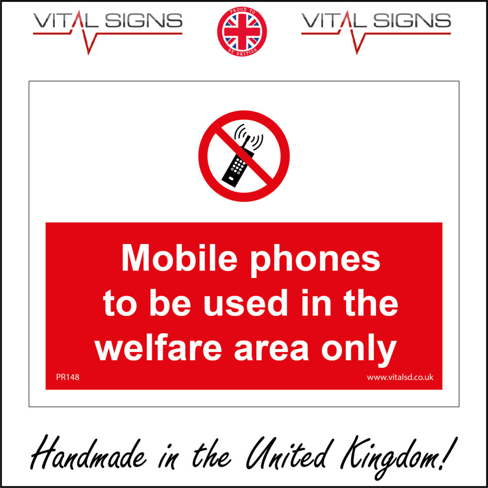 (200 x 150mm - 8 x 6, Sticker / Sav - White Background) PR148 Mobile Phones To Be Used In The Welfare Area Only SIGN workplace-image-OPC-P5X2WFV-NEW