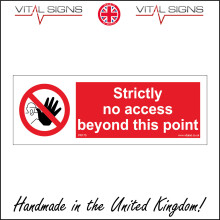 (450 x 150mm - 18 x 6, 5mm Heavy Duty Foamex Foamboard) PR170 Strictly No Access Beyond This Point SIGN keep out private visitors sites