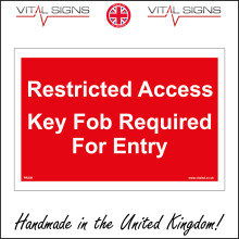 (300 x 200mm - 12 x 8, Sticker / Sav - White Background) PR259 Restricted Access Key Fob Required For Entry Sign only authorised persons