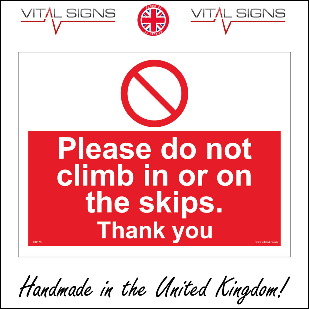 (400 x 300mm - 16 x 12, Sticker / Sav - White Background) PR179 Please Do Not Climb In Or On The Skips Thank You SIGN council tip waste-image-OPC-P5X5BGX-NEW