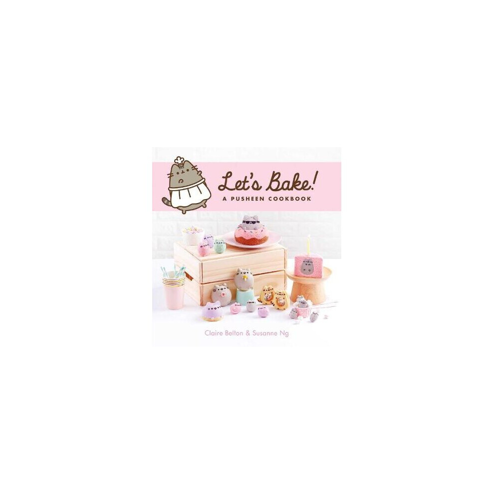 Let's Bake: A Pusheen Cookbook 