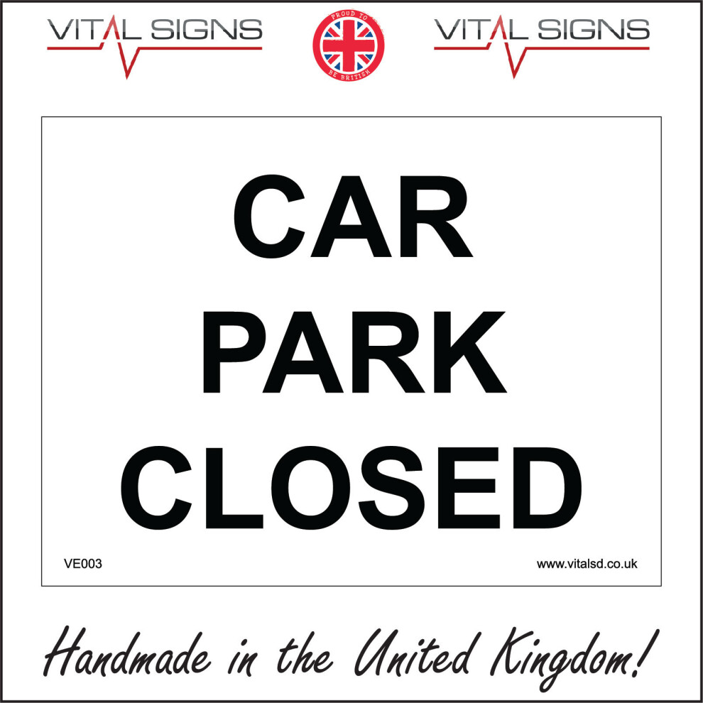 (400 x 300mm - 16 x 12, Dibond / Composite Aluminium) CAR PARK CLOSED SIGN VE003 SAFETY STICKER RIGID INDOOR OUTDOOR-image-OPC-P5X8NWT-NEW