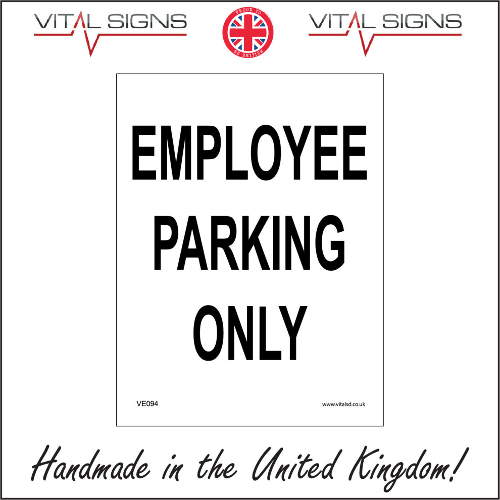 (150 x 200mm - 6 x 8, Dibond / Composite Aluminium) EMPLOYEE PARKING ONLY SIGN VE094 SAFETY STICKER RIGID INDOOR OUTDOOR-image-OPC-P5X8PNK-NEW